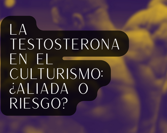 La Testosterona en el Culturismo: ¿Aliada o Riesgo?